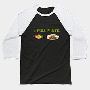 +2 Full Plate Pun Baseball T-Shirt